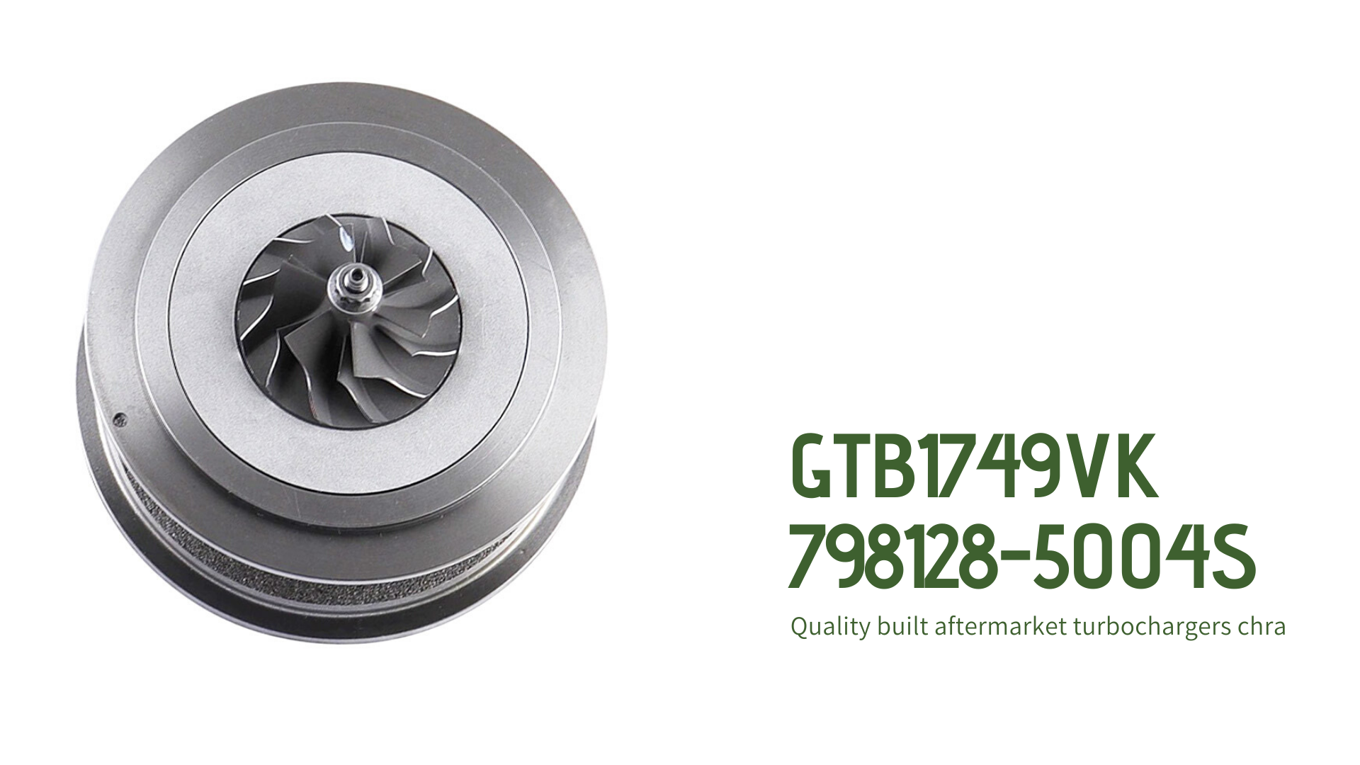 GTB1749VK 7981285004S Turbocharger CHRA