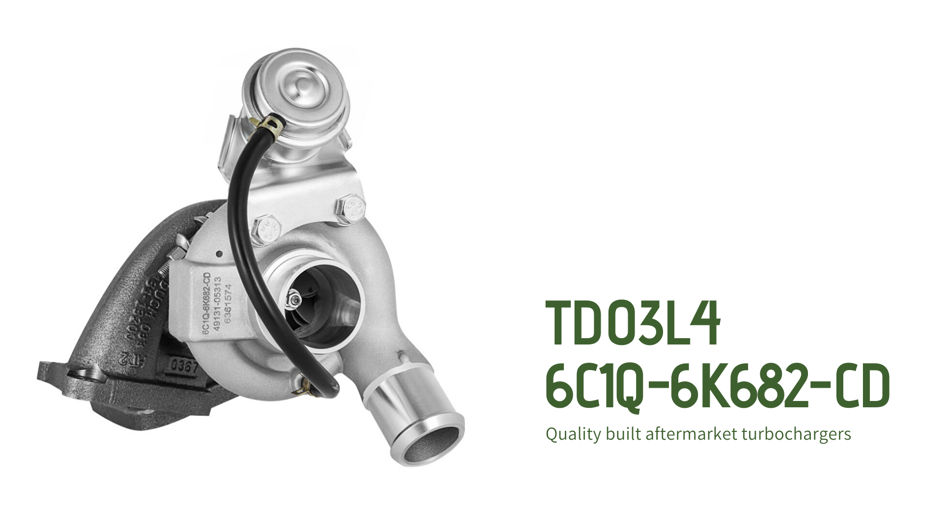 TD03L4 6C1Q6K682CD Turbocharger
